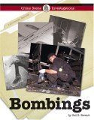 Bombings Crime Scene Investigations
