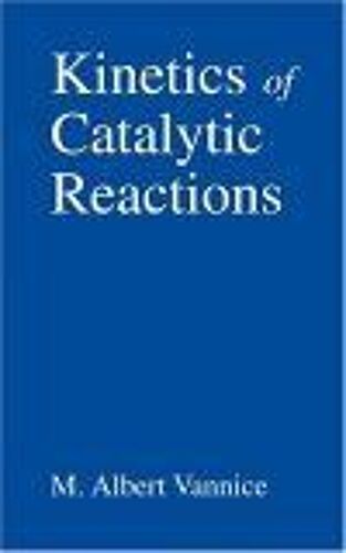 Kinetics Of Catalytic Reactions