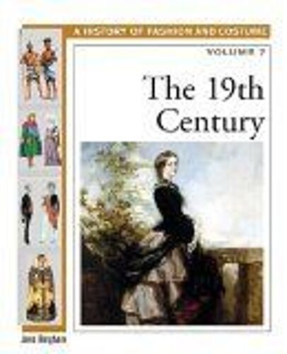 The Nineteenth Century History Of Costume And Fashion