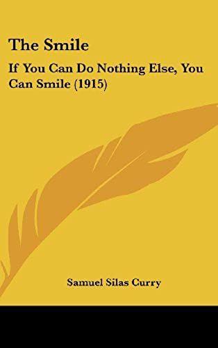 The Smile: If You Can Do Nothing Else, You Can Smile (1915)