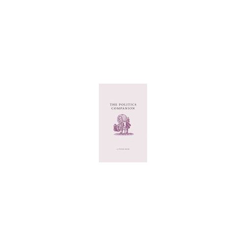 The Politics Companion The Companion Series