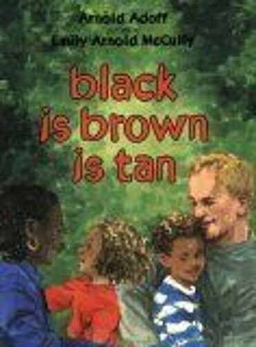 Black Is Brown Is Tan