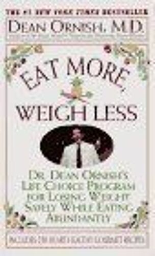 Eat More, Weigh Less