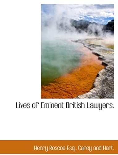 Lives Of Eminent British Lawyers.