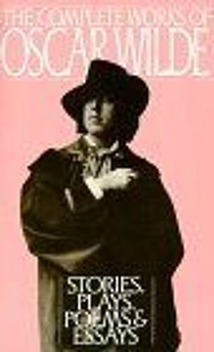 The Complete Works Of Oscar Wilde