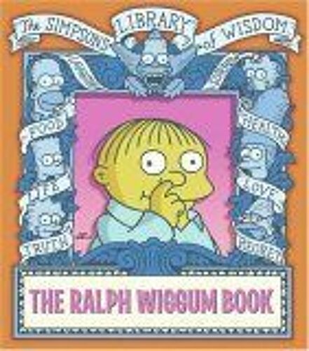 The Ralph Wiggum Book Simpsons Library Of Wisdom