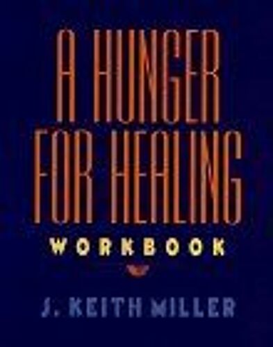 A Hunger For Healing Workbook
