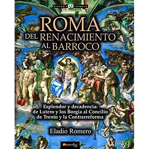 Roma : Del Renacimiento Al Barroco