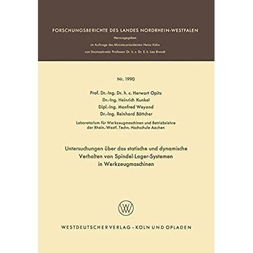 Untersuchungen Über Das Statische Und Dynamische Verhalten Von Spindel-Lager-Systemen In Werkzeugmaschinen