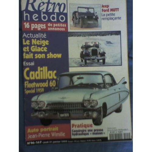 Retro Hebdo  N° 94 : Cadillac Fleetwood, Jeep Ford Mutt, Jp Wimille