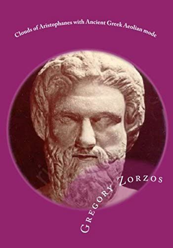 Clouds Of Aristophanes With Ancient Greek Aeolian Mode: According To Pythagorean Music