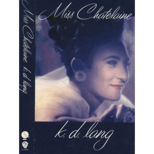 Miss Chatelaine - K D Lang