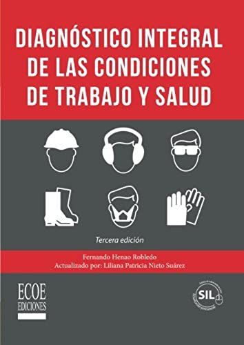 Diagnã³Stico Integral De Las Condiciones De Trabajo Y Salud (Spanish Edition)