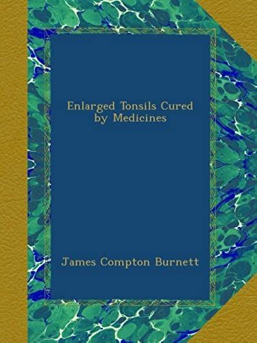 Enlarged Tonsils Cured By Medicines