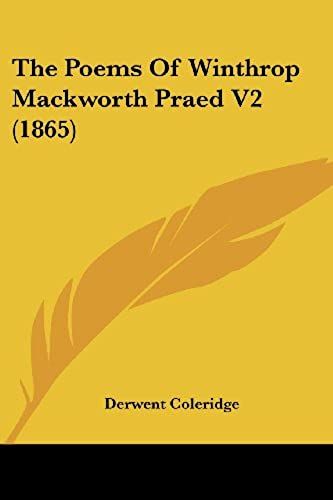 The Poems Of Winthrop Mackworth Praed V2 (1865)