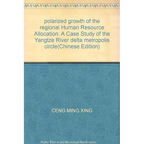 Polarized Growth Of The Regional Human Resource Allocation: A Case Study Of The Yangtze River Delta Metropolis Circle
