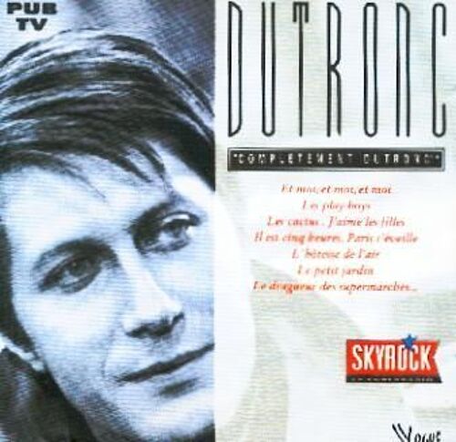 Completement Dutronc