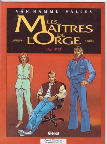 Les Maîtres De L'orge : Jay, 1973 (Van Hamme / Vallès)  N° 0 : Édition Spéciale Hors Commerce
