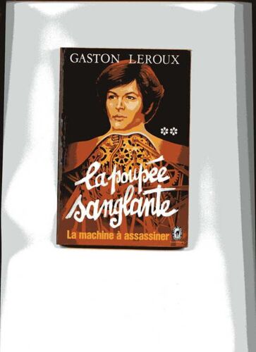 La Poupee Sanglante - Tome 2 - La Machine À Assassiner