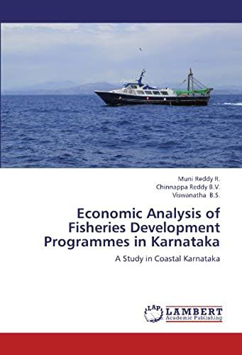 Economic Analysis Of Fisheries Development Programmes In Karnataka: A Study In Coastal Karnataka
