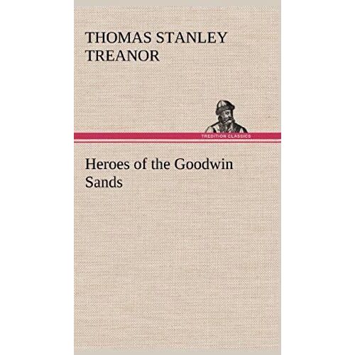 Heroes Of The Goodwin Sands