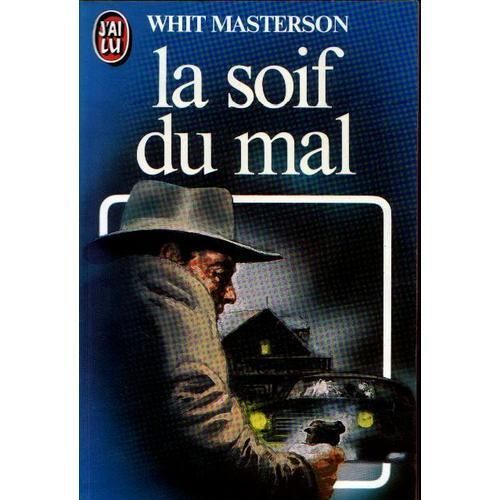 La Soif Du Mal