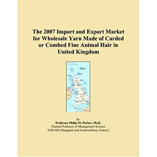 The 2007 Import And Export Market For Wholesale Yarn Made Of Carded Or Combed Fine Animal Hair In United Kingdom