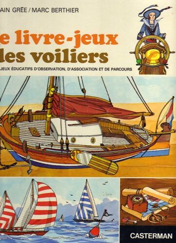 Le Livre Jeux Des Voiliers - 12 Jeux Éducatifs D'observation, D'association Et De Parcours