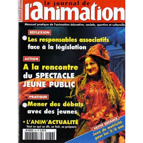 Le Journal De L'animation N° 36, A La Rencontre Du Spectacle Jeune Public