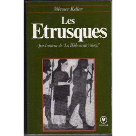 Les Etrusques.Complete Et Agremente De 136 Croquis,Illustrations Et Cartes.