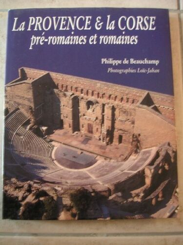 La Provence & La Corse Pré-Romaines Et Romaines