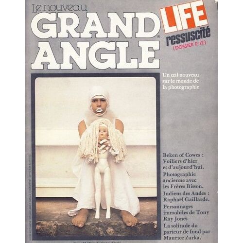 Le Nouveau Grand Angle - Un Oeil Nouveau Sur Le Monde De La Photographie Mensuel N°4