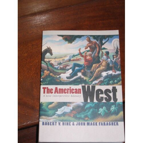 The American West,  A New Interpretive History