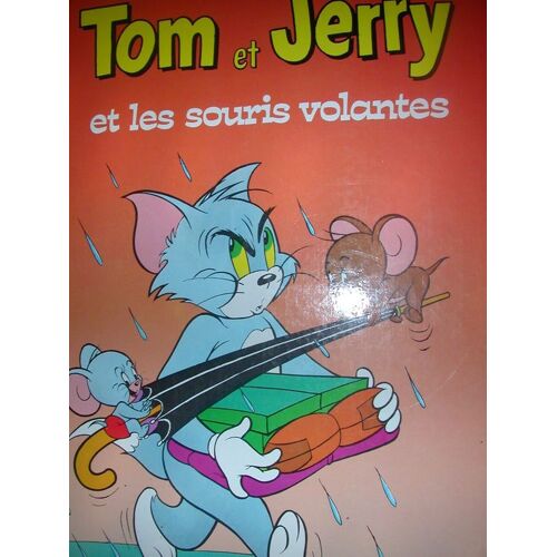 Tom Et Jerry Et Les Souris Volantes. Aventures En Bandes Dessinées