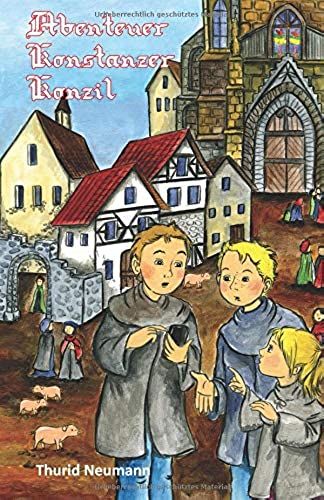 Neumann, T: Abenteuer Konstanzer Konzil