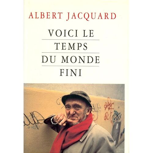 Voici Le Temps Du Monde Fini