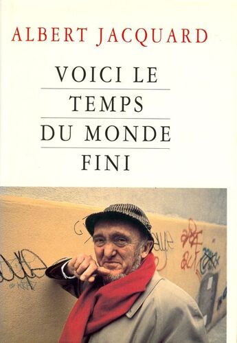 Voici Le Temps Du Monde Fini