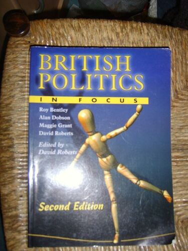 British Politics In Focus Second Edition