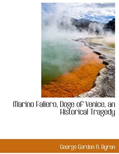 Marino Faliero, Doge Of Venice, An Historical Tragedy