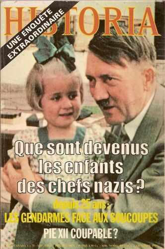 Historia N° 383, Que Sont Devenus Les Enfants Des Chefs Nazis ?