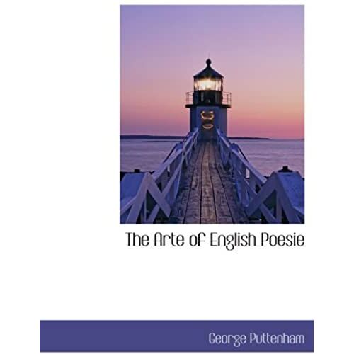 The Arte Of English Poesie