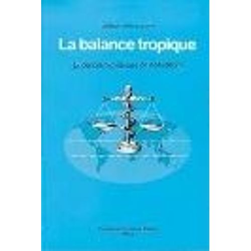 La Balance Tropique - Evidences Biologiques De La Médecine, 3ème Édition