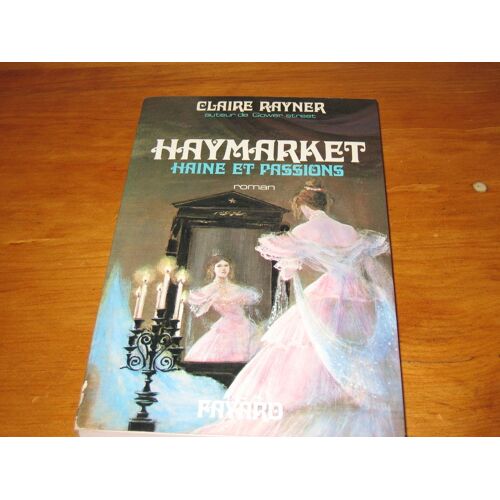 Haymarket - Haine Et Passions