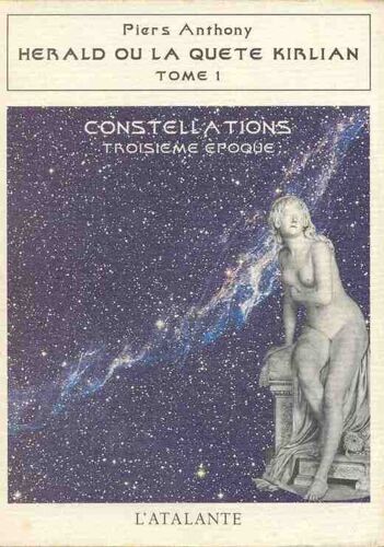 Constellations Troisième Époque - Herald Ou La Quête Kirlian Tome 1