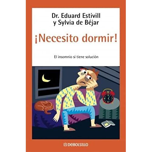 Béjar González, S: ¡Necesito Dormir! : El Insomnio Sí Tiene