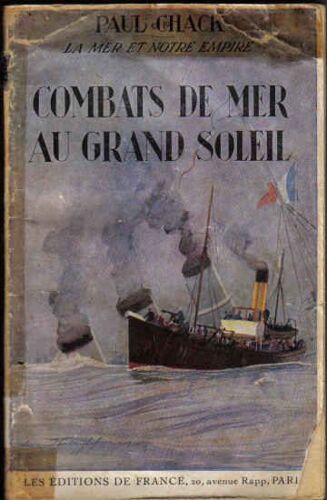 Combats De Mer Au Grand Soleil - La Mer Et Notre Empire 3