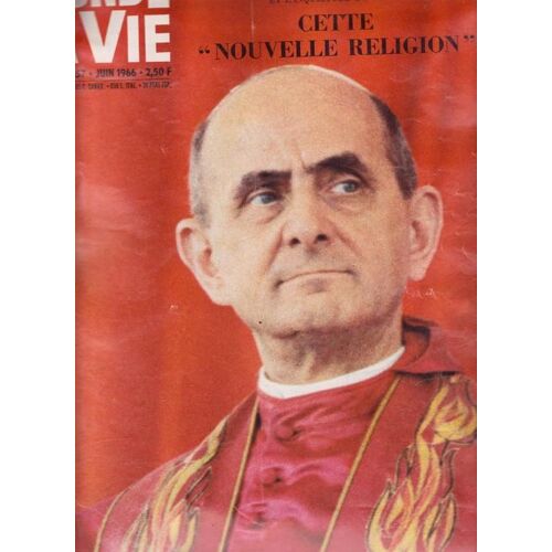 Le Monde Et La Vie N°157 Juin 1966 - Un Prêtre Explique L'angoisse De L'eglise Et L'inquiètude Du Pape-- Etc...