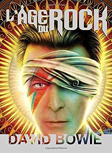 L'age Du Rock : David Bowie: Sa Biographie En B.D. (French Edition)