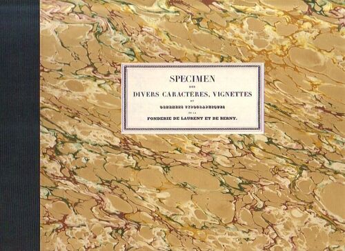 Spécimen Des Divers Caractères, Vignettes Et Ornements Typographiques De La Fonderie De Laurent Et De Berny
