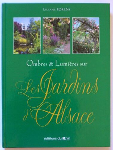 Ombres Et Lumières Sur Les Jardins D'alsace